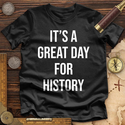 It's A Great Day Premium Tee