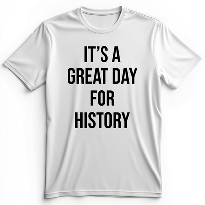It's A Great Day Premium Tee White / S