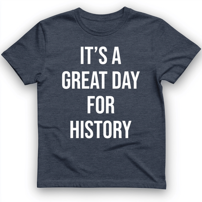 It's A Great Day T-Shirt Heather Navy / S