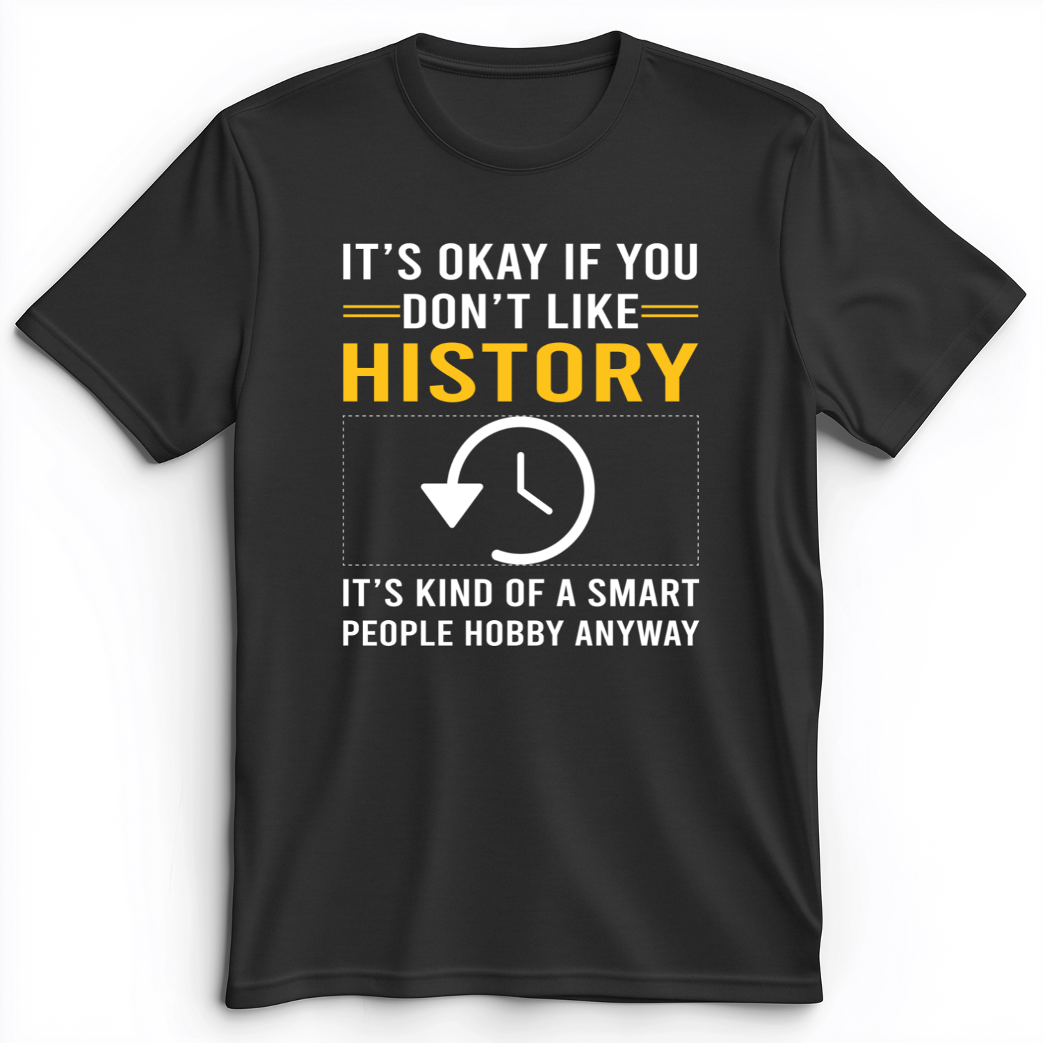 It's OK If You Don't Like History Premium Tee Dark Grey Heather / S