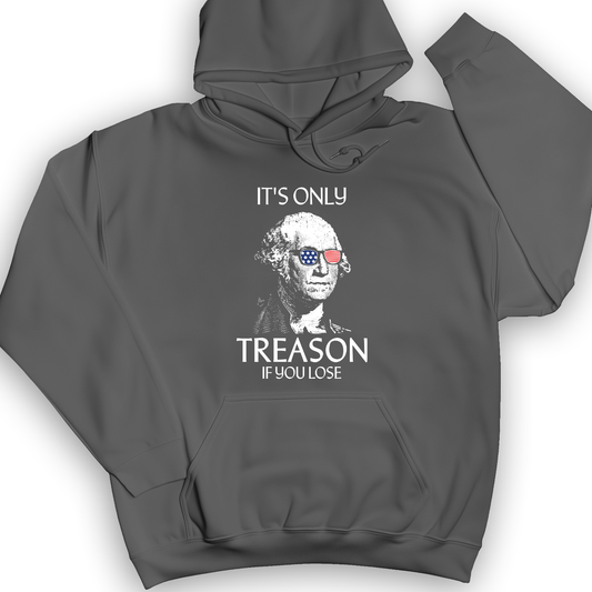 It's Only Treason If You Lose Hoodie Charcoal / S
