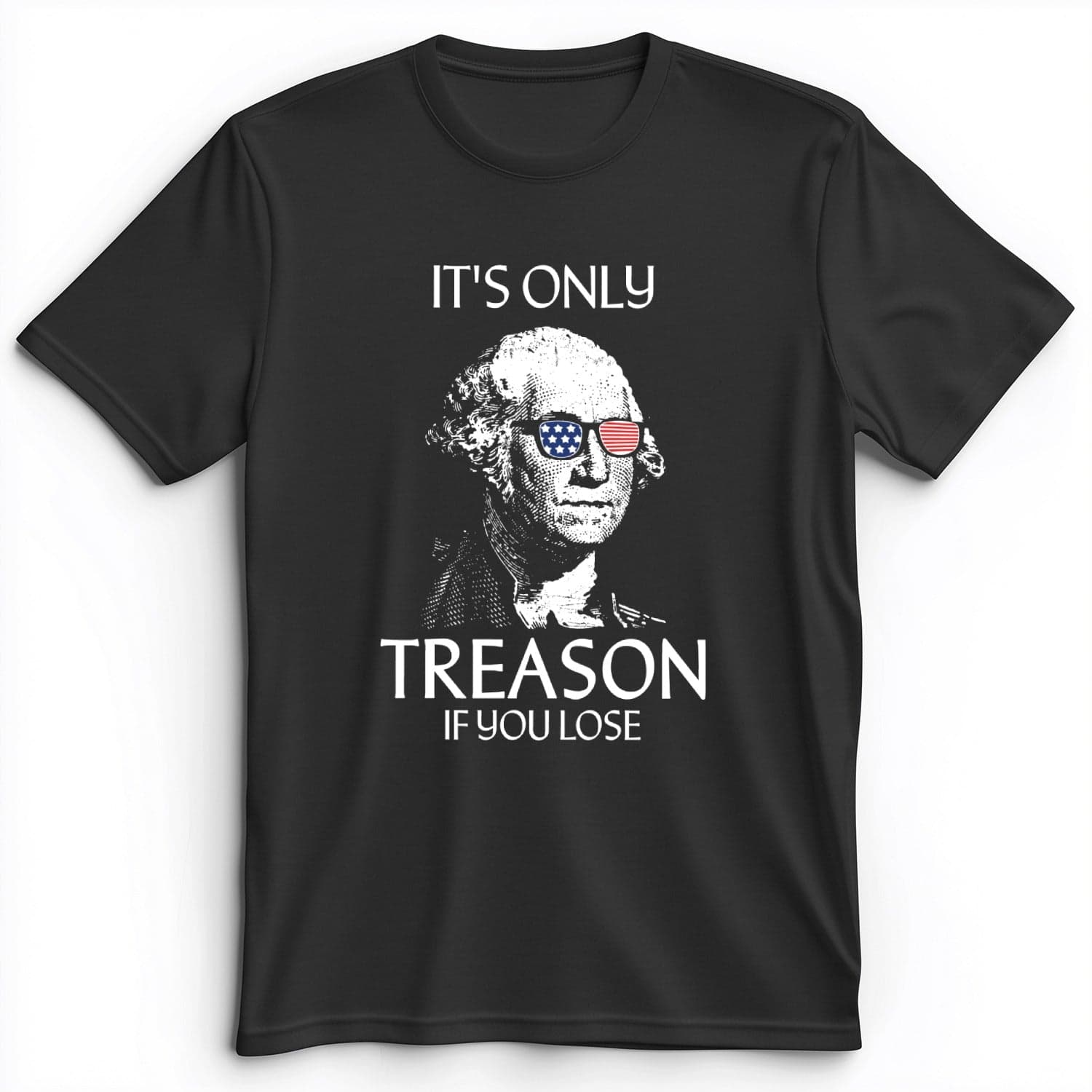 It's Only Treason If You Lose Premium Tee Dark Grey Heather / S