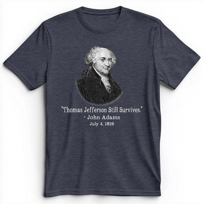 Jefferson Survives Premium Tee