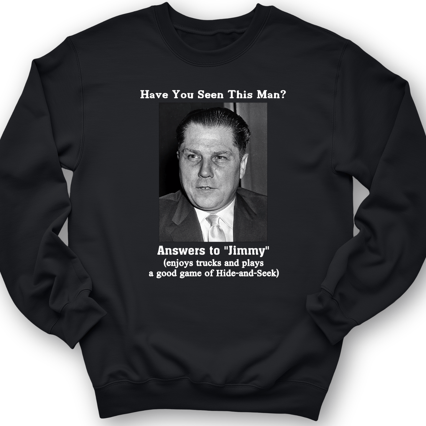 Jimmy Hoffa Crewneck Black / S