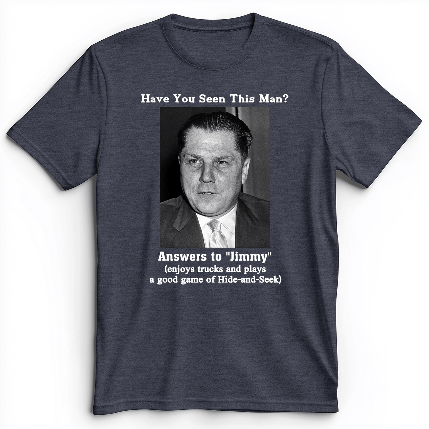 Jimmy Hoffa Premium Tee Heather Navy / S