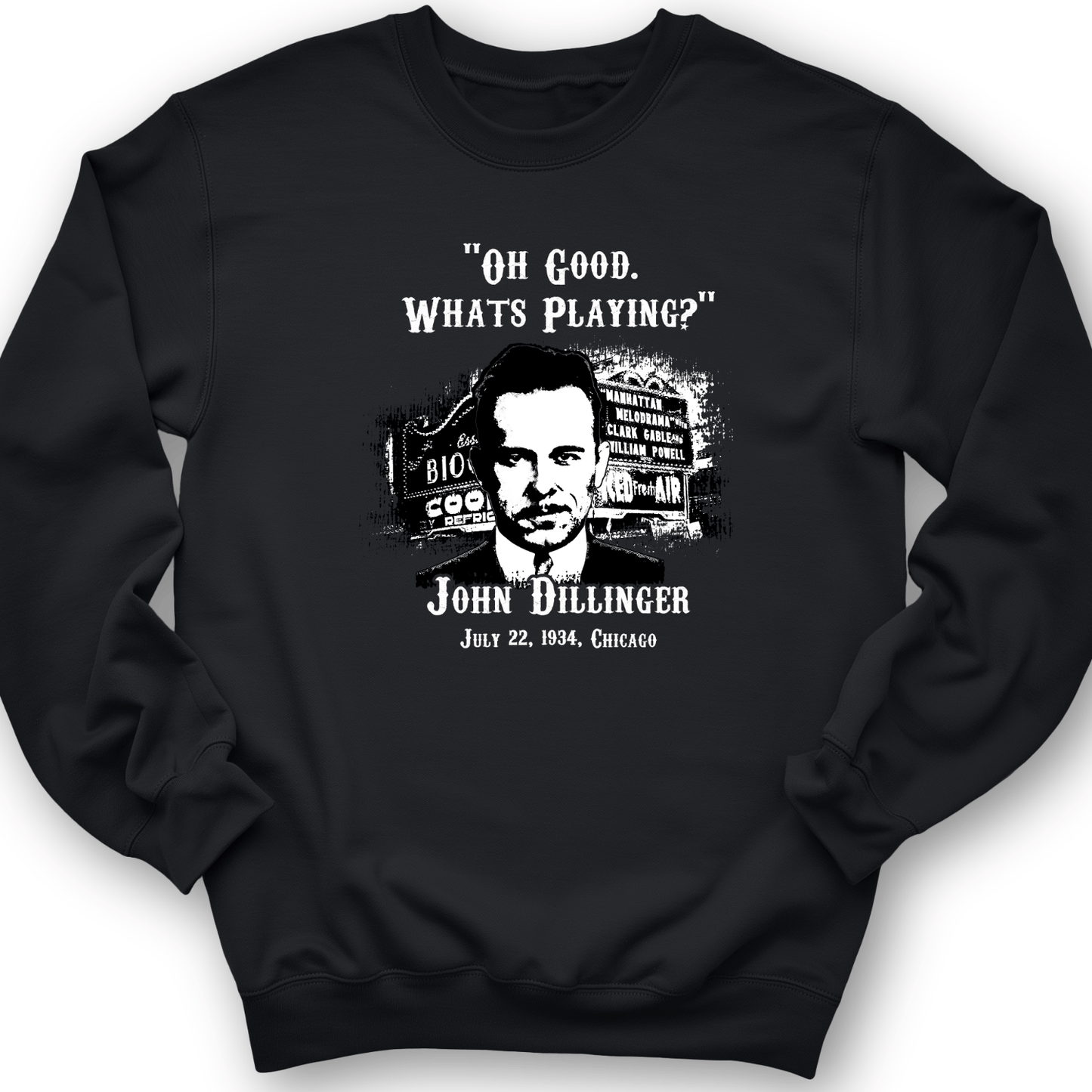 John Dillinger Let's Go To Movies Crewneck Black / S
