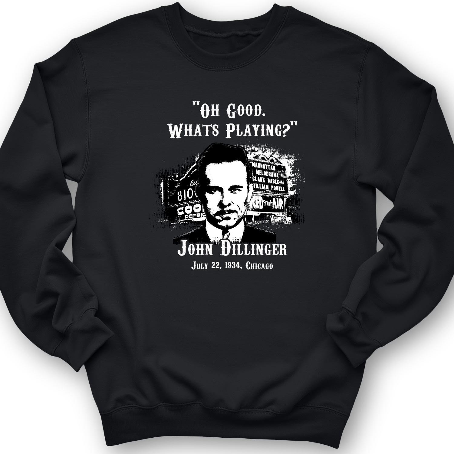 John Dillinger Let's Go To Movies Crewneck Black / S
