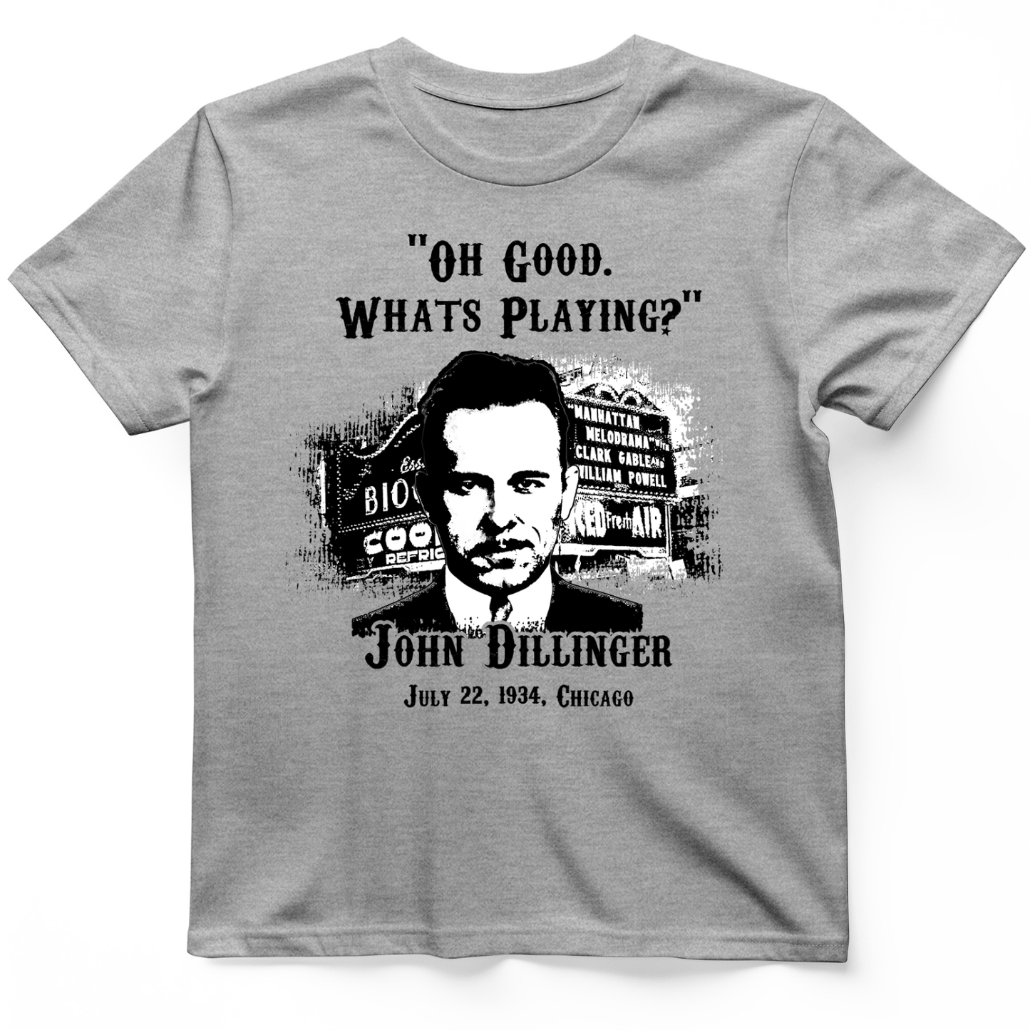 John Dillinger Let's Go To Movies T-Shirt