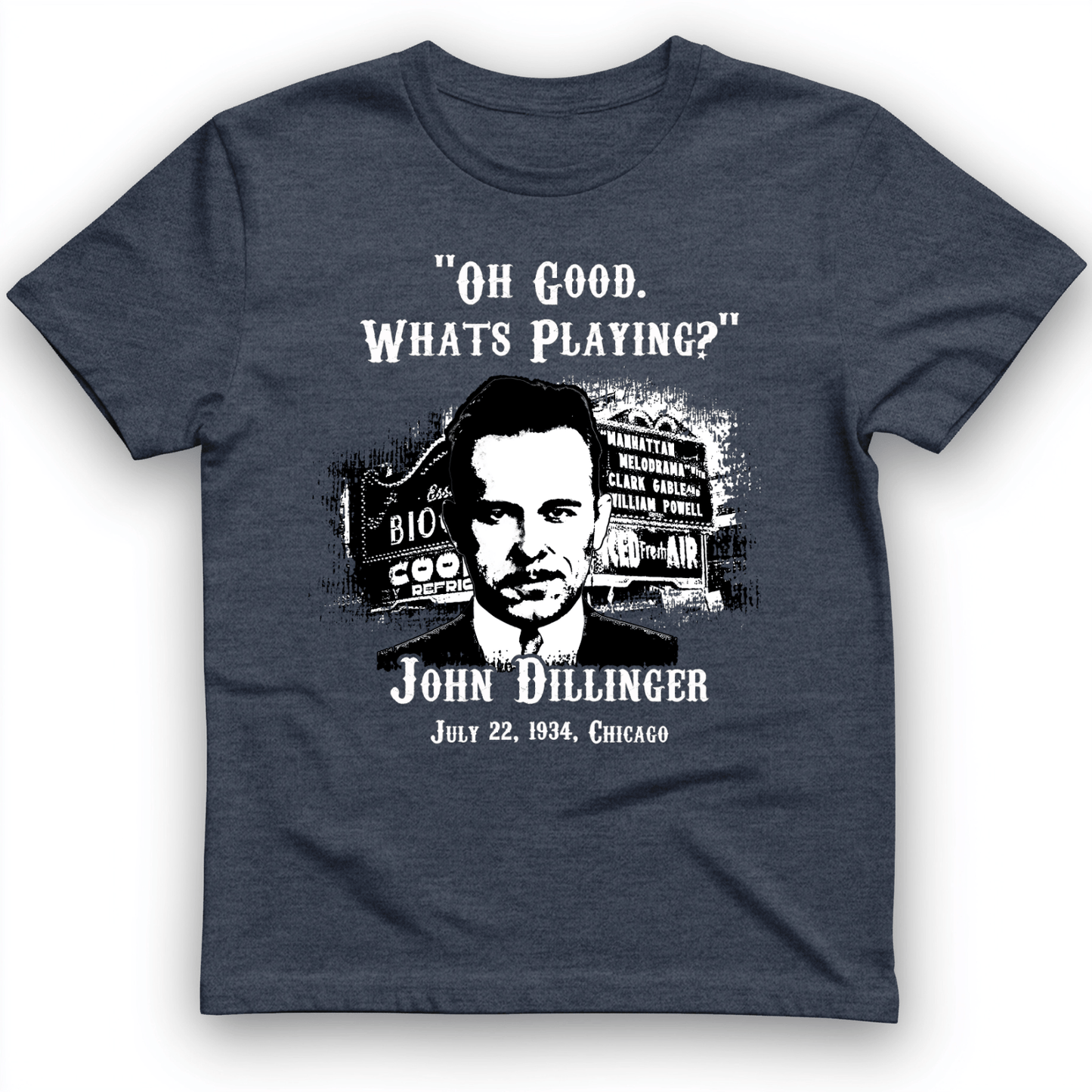 John Dillinger Let's Go To Movies T-Shirt