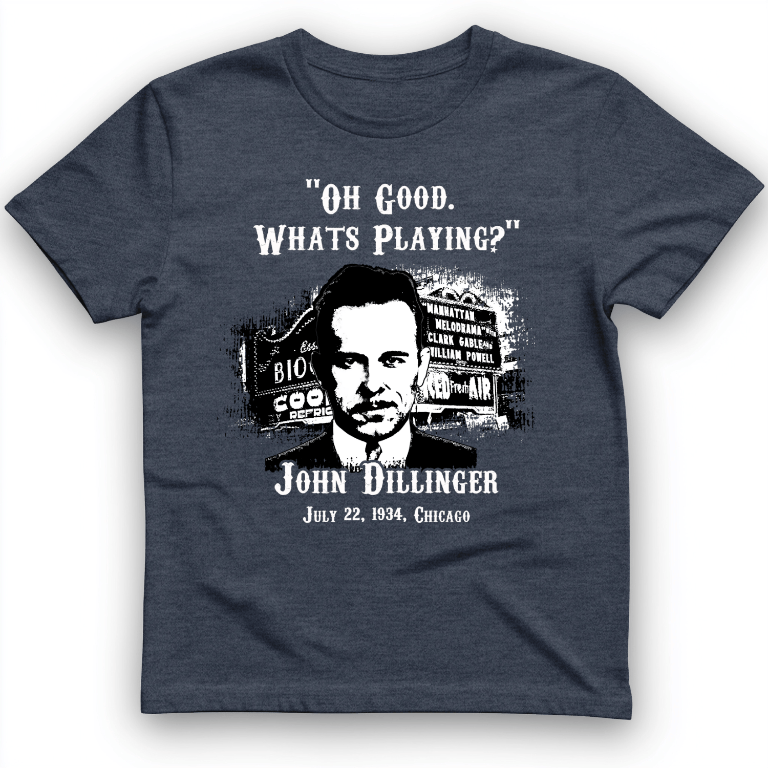 John Dillinger Let's Go To Movies T-Shirt