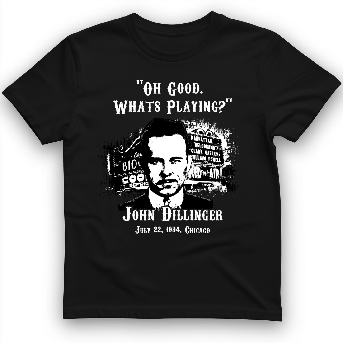 John Dillinger Let's Go To Movies T-Shirt