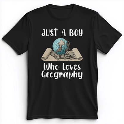 Just a Boy Who Loves Geography Premium Tee Black / S