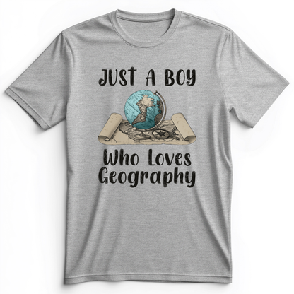 Just a Boy Who Loves Geography Premium Tee Athletic Heather / S