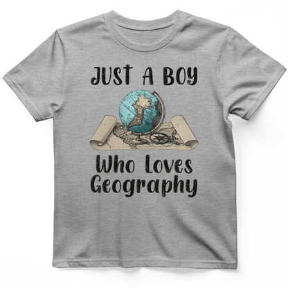 Just a Boy Who Loves geography T-Shirt Sport Grey / S