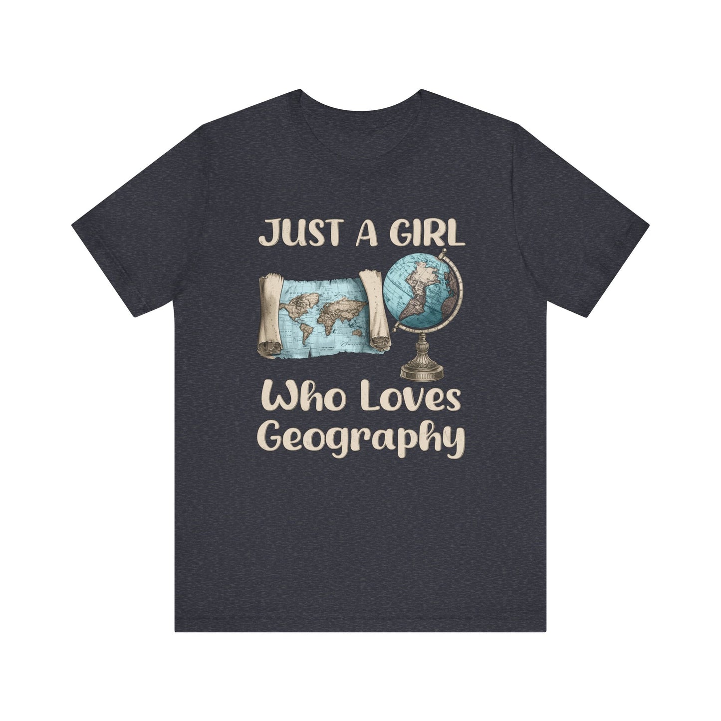 Just a Girl Who Loves Geography Premium Tee Heather Navy / S