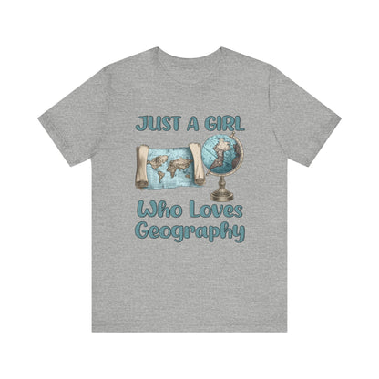 Just a Girl Who Loves Geography Premium Tee Athletic Heather / S