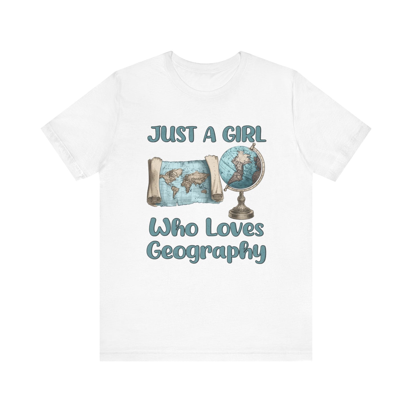 Just a Girl Who Loves Geography Premium Tee White / S