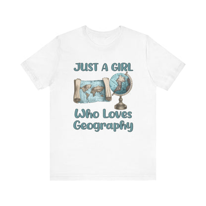 Just a Girl Who Loves Geography Premium Tee White / S