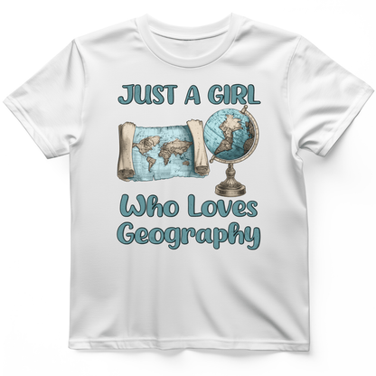 Just a Girl Who Loves Geography T-Shirt White / S