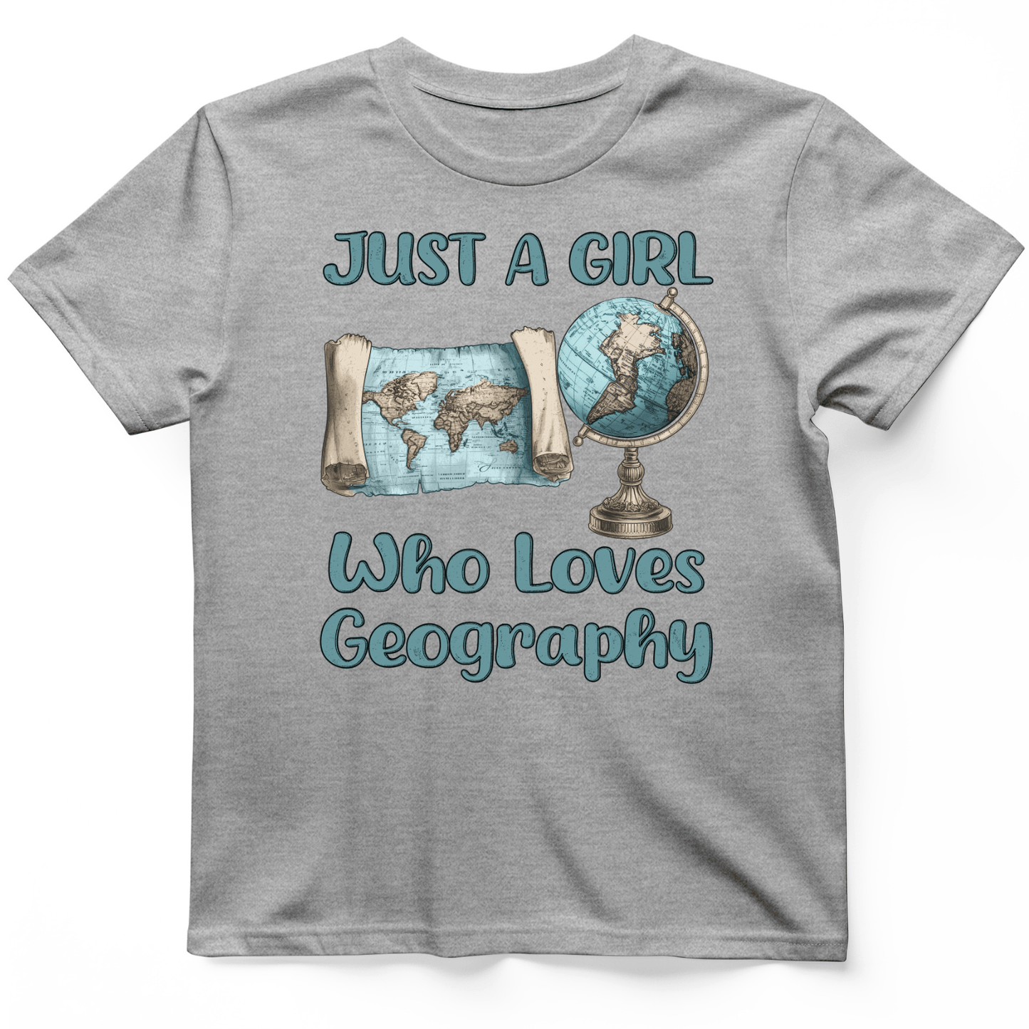 Just a Girl Who Loves Geography T-Shirt Sport Grey / S