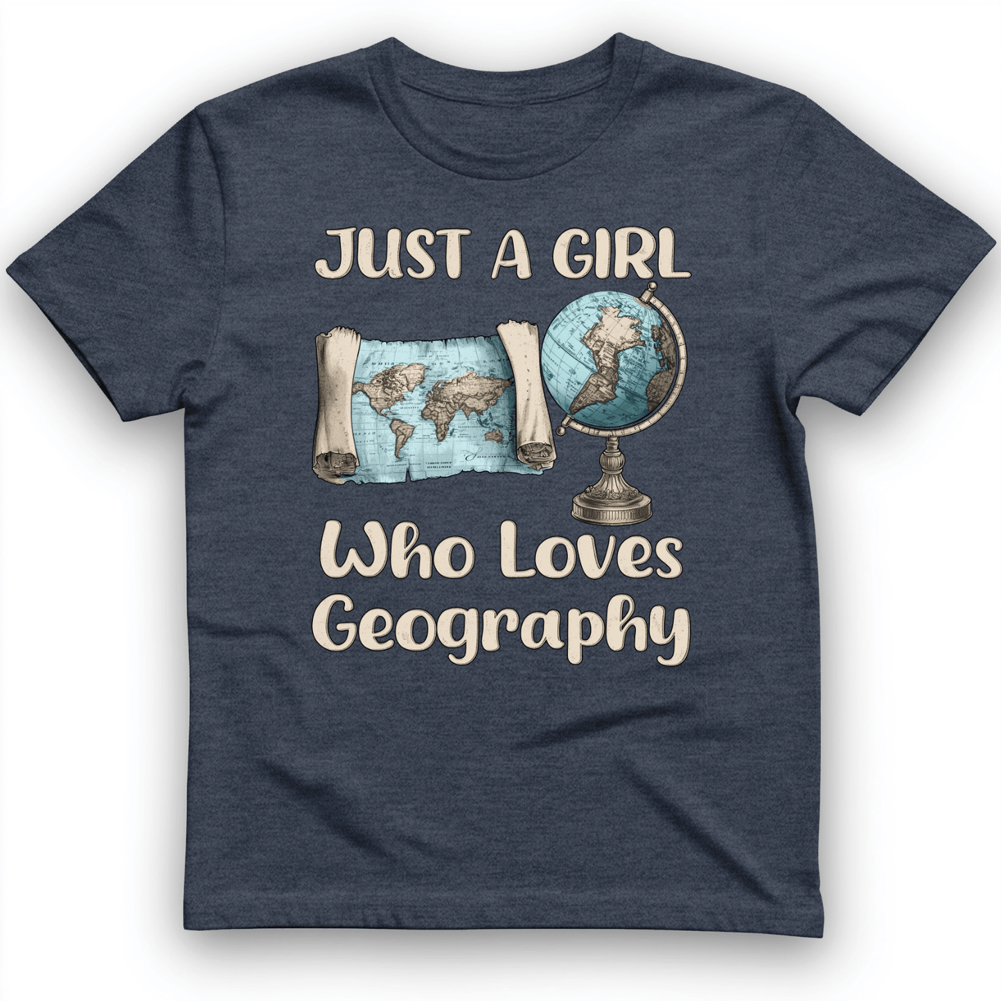 Just a Girl Who Loves Geography T-Shirt Heather Navy / S
