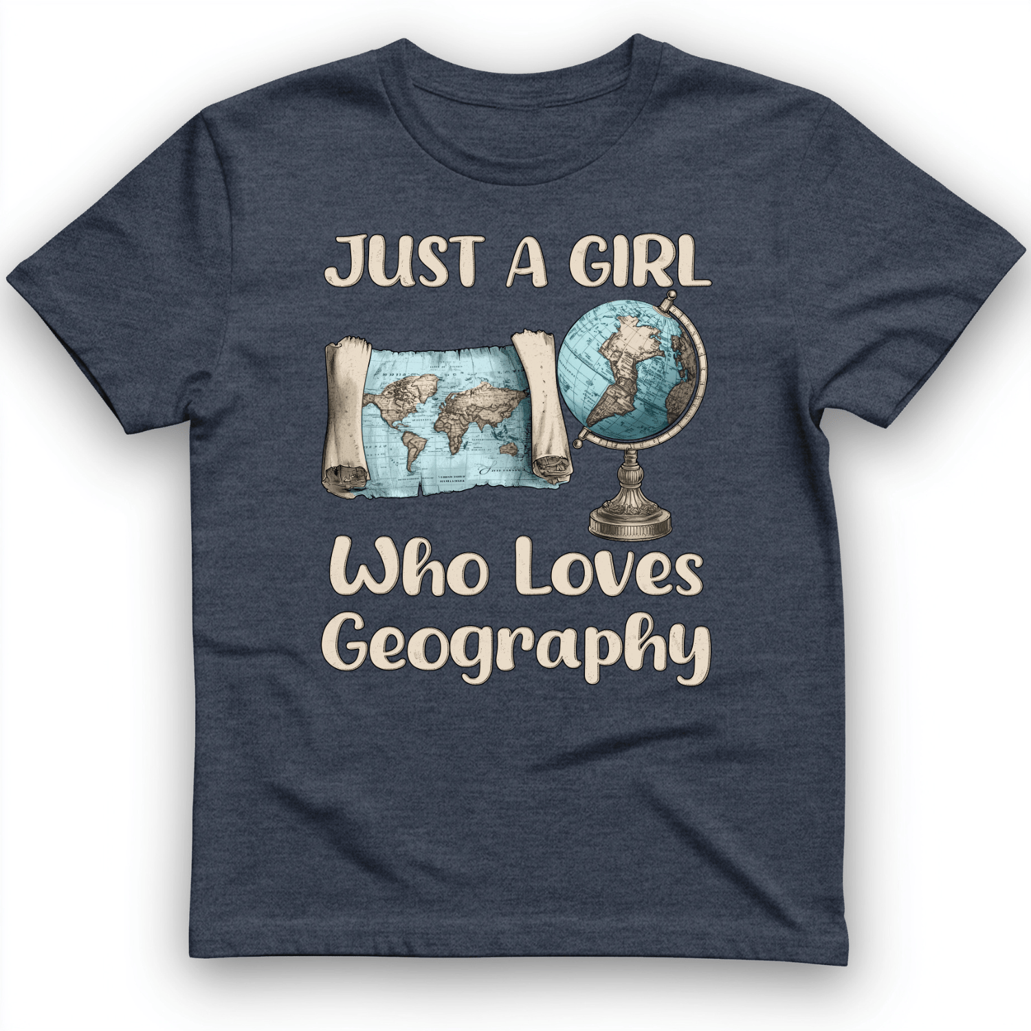 Just a Girl Who Loves Geography T-Shirt Heather Navy / S