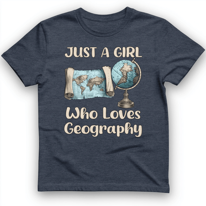 Just a Girl Who Loves Geography T-Shirt Heather Navy / S