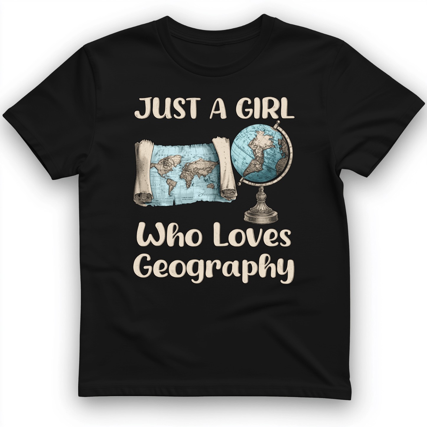 Just a Girl Who Loves Geography T-Shirt Black / S