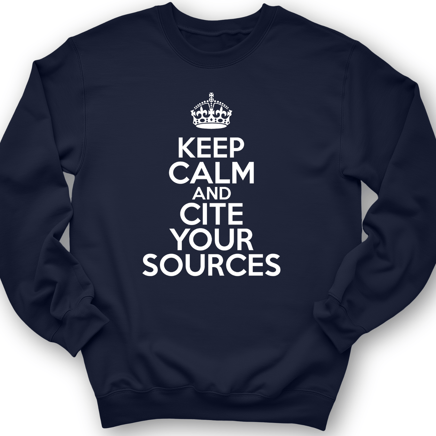 Keep Calm And Cite Your Sources Crewneck Navy / S
