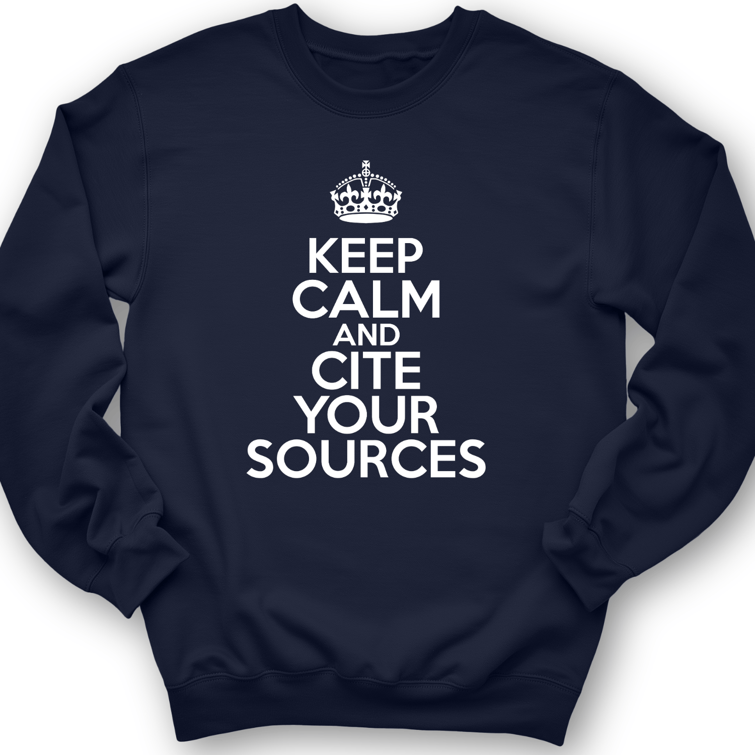 Keep Calm And Cite Your Sources Crewneck Navy / S