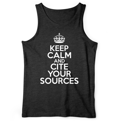 Keep Calm And Cite Your Sources Tank
