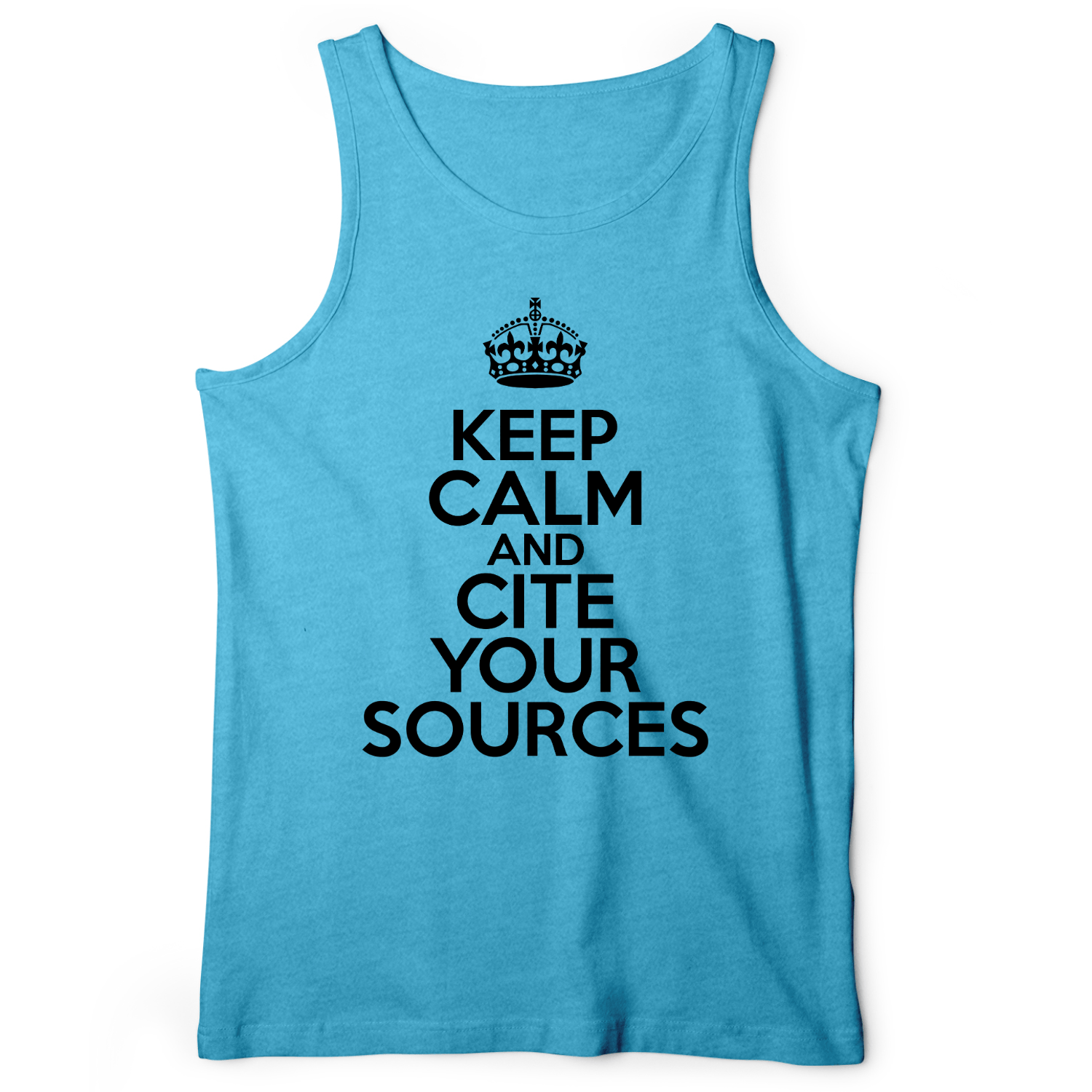 Keep Calm And Cite Your Sources Tank