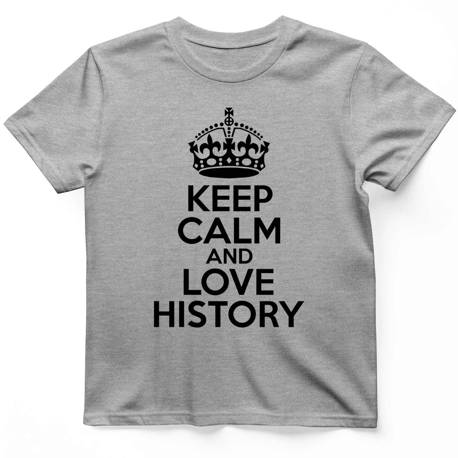 Keep Calm and Love History T-Shirt Sport Grey / S