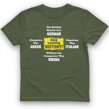Keep Learning History T-Shirt Military Green / S