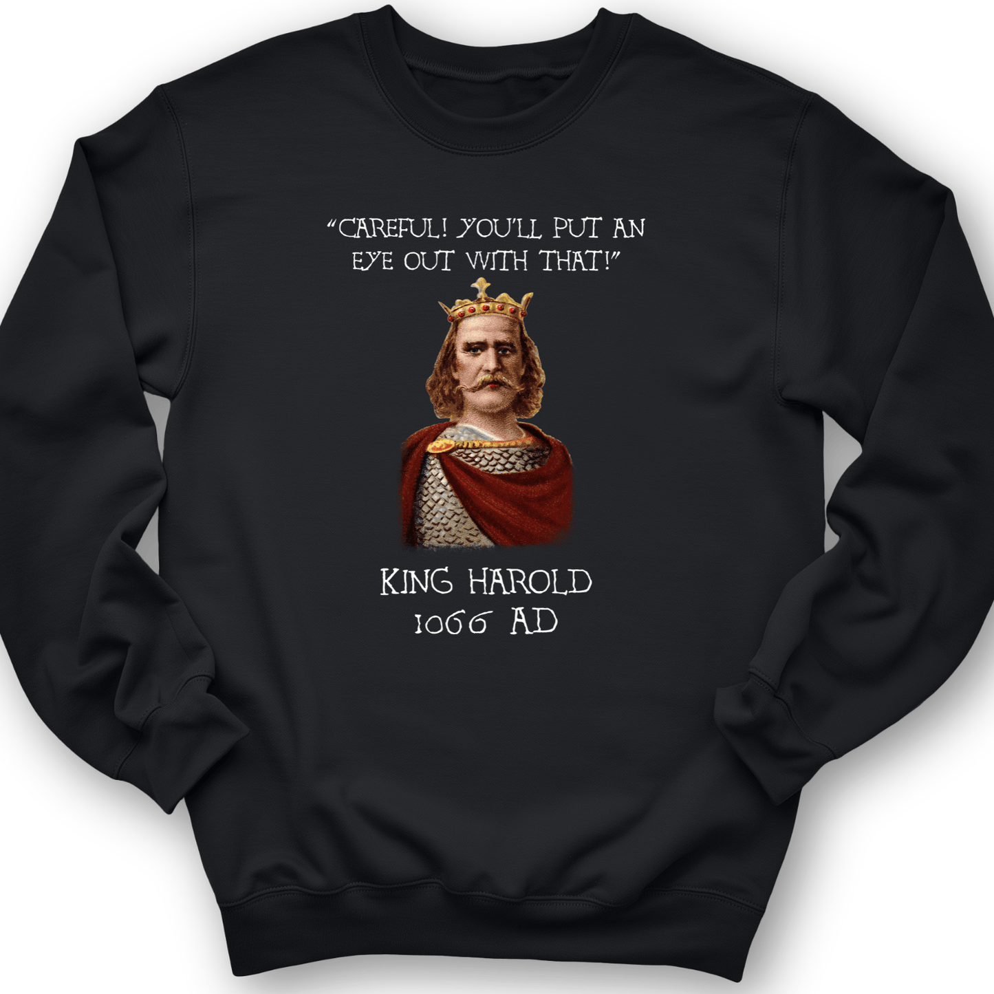 King Harold - Take Your Eye Out Crewneck Black / S
