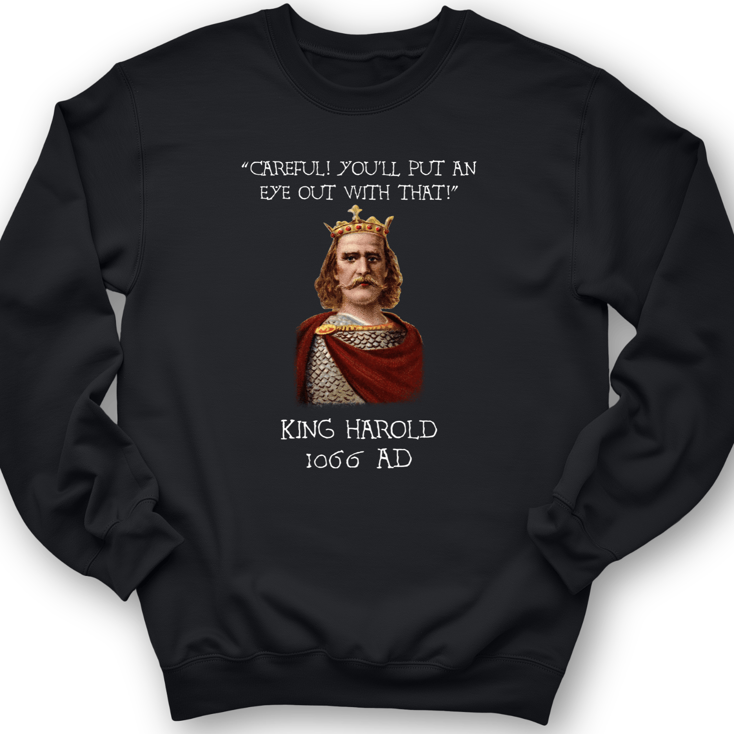 King Harold - Take Your Eye Out Crewneck Black / S
