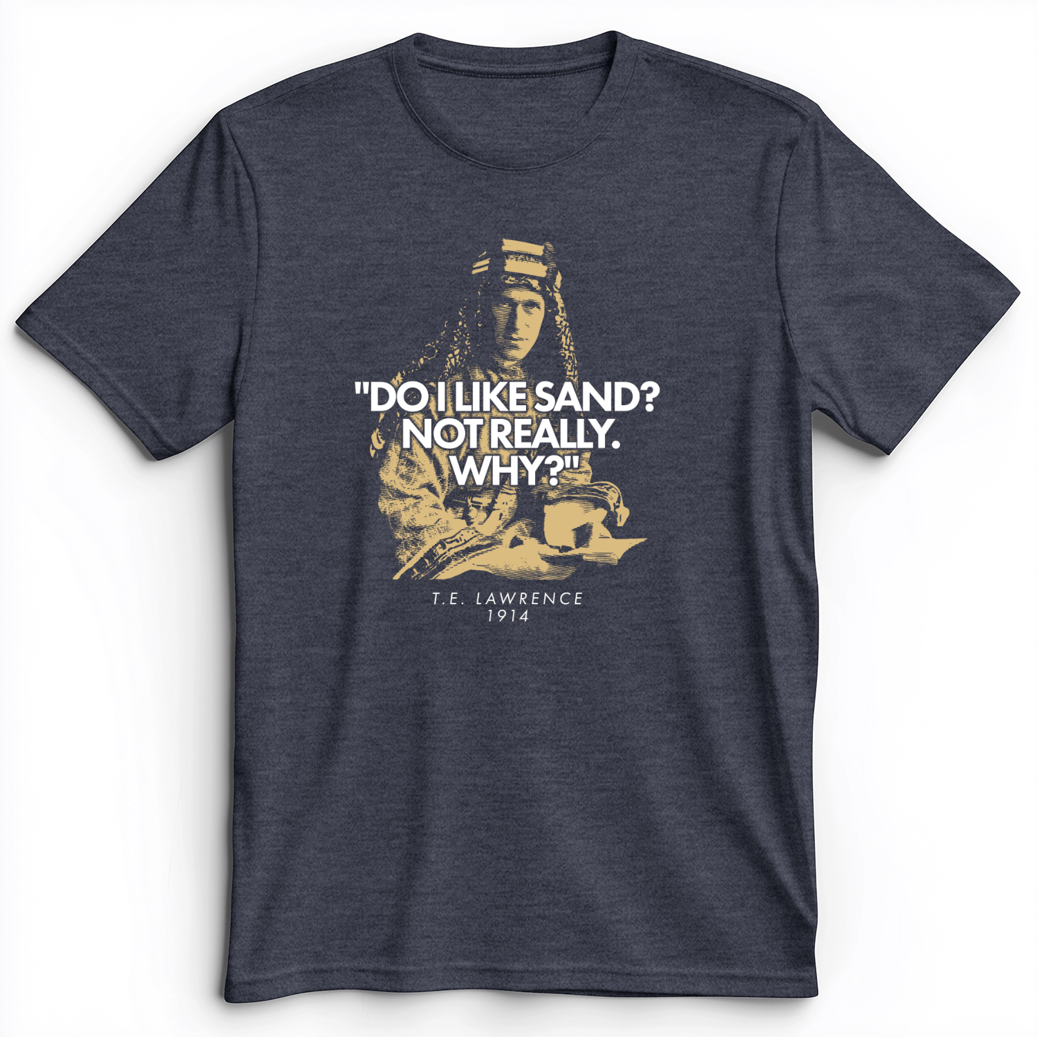 Lawrence Of Arabia Premium Tee Heather Navy / S