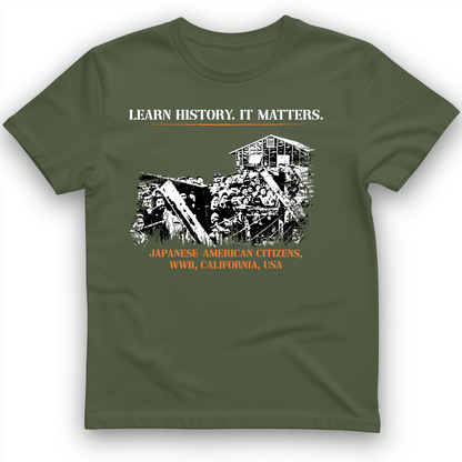 Learn History It Matters T-Shirt Military Green / S