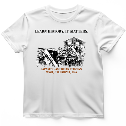 Learn History It Matters T-Shirt White / S