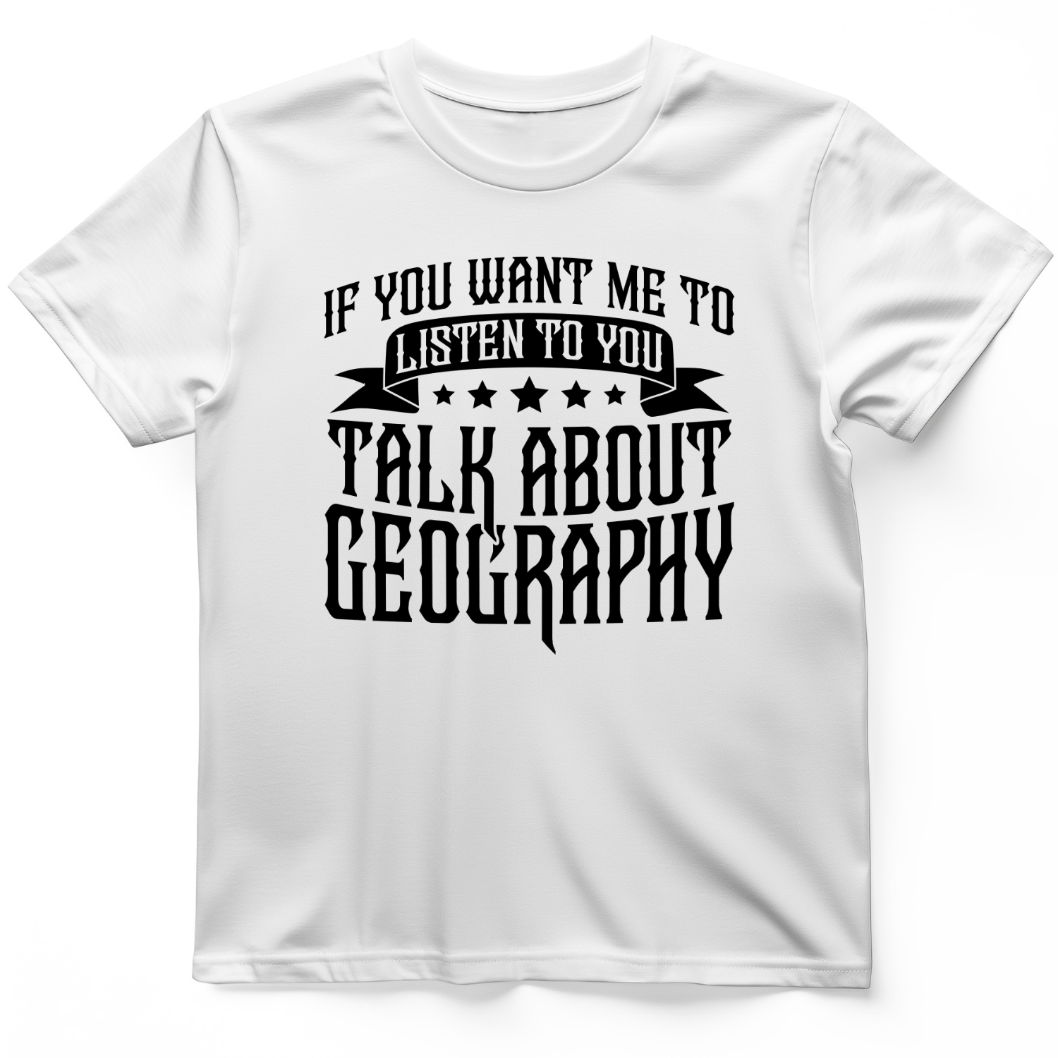 Let's Talk About Geography T-Shirt White / S