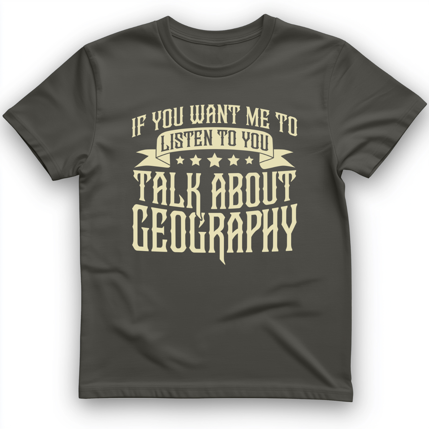 Let's Talk About Geography T-Shirt Charcoal / S