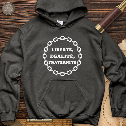 Liberte Egalite Fraternite Hoodie