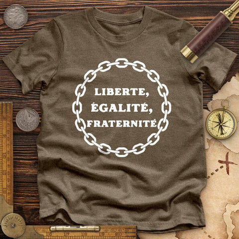 Liberte Egalite Fraternite Premium Quality Tee