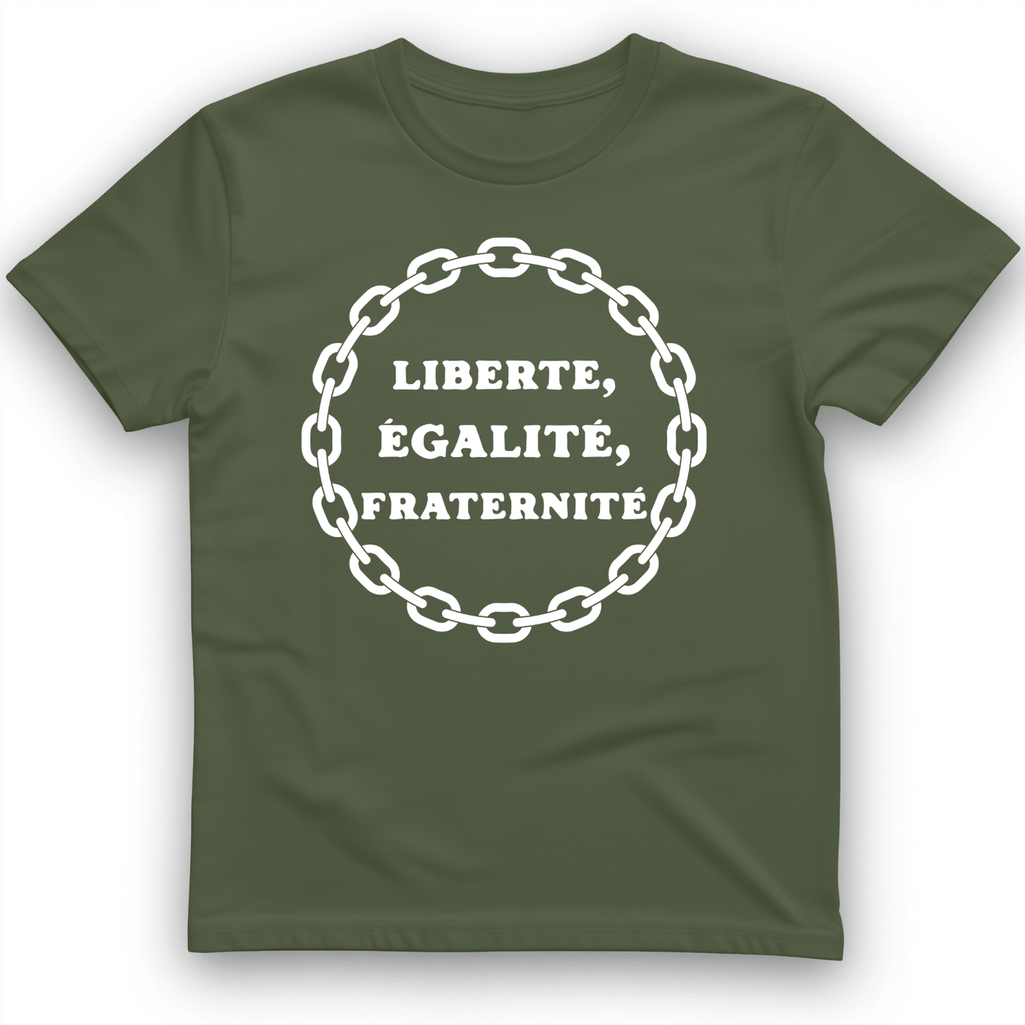 Liberte Egalite Fraternite T-Shirt Military Green / S