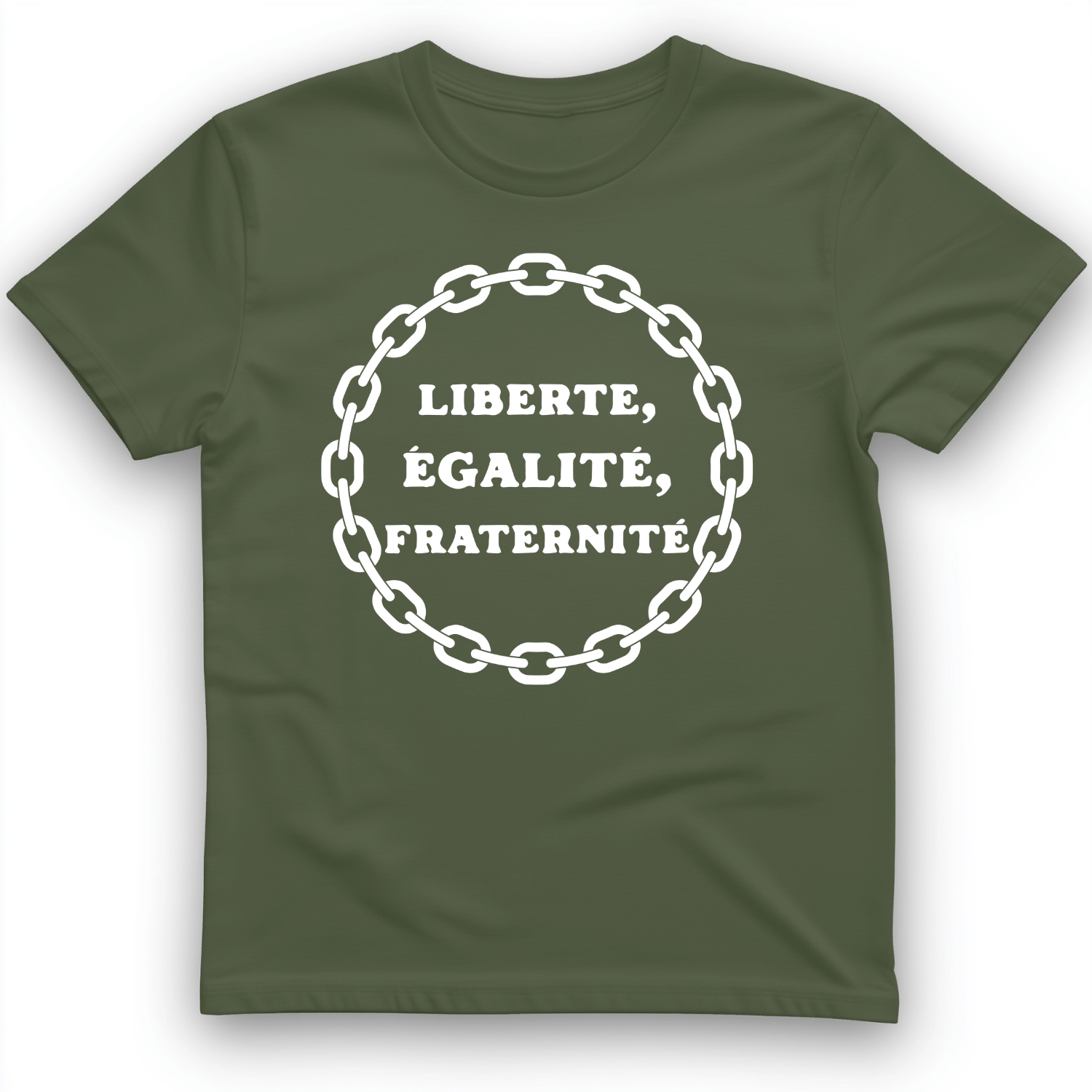 Liberte Egalite Fraternite T-Shirt Military Green / S
