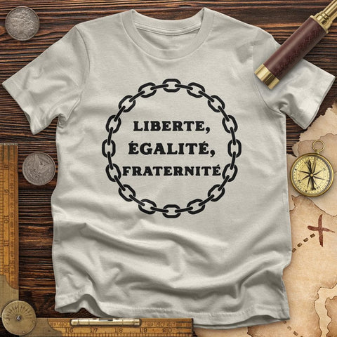 Liberte Egalite Fraternite T-Shirt