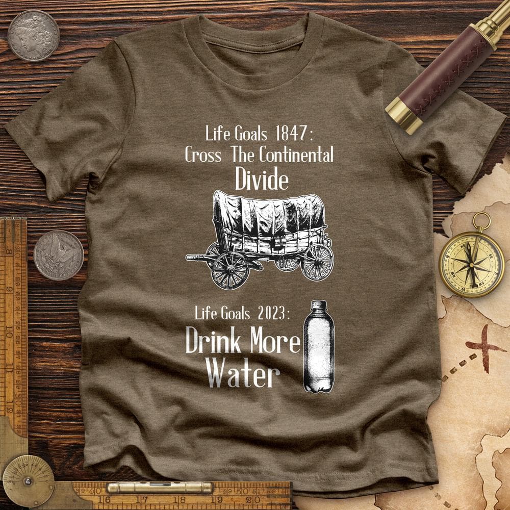 Life Goals High Quality Tee