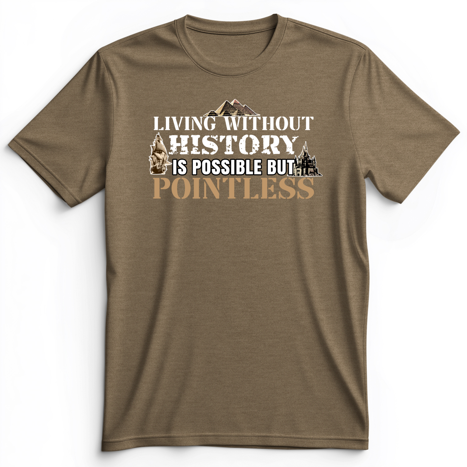 Living Without History Premium Tee Heather Olive / S