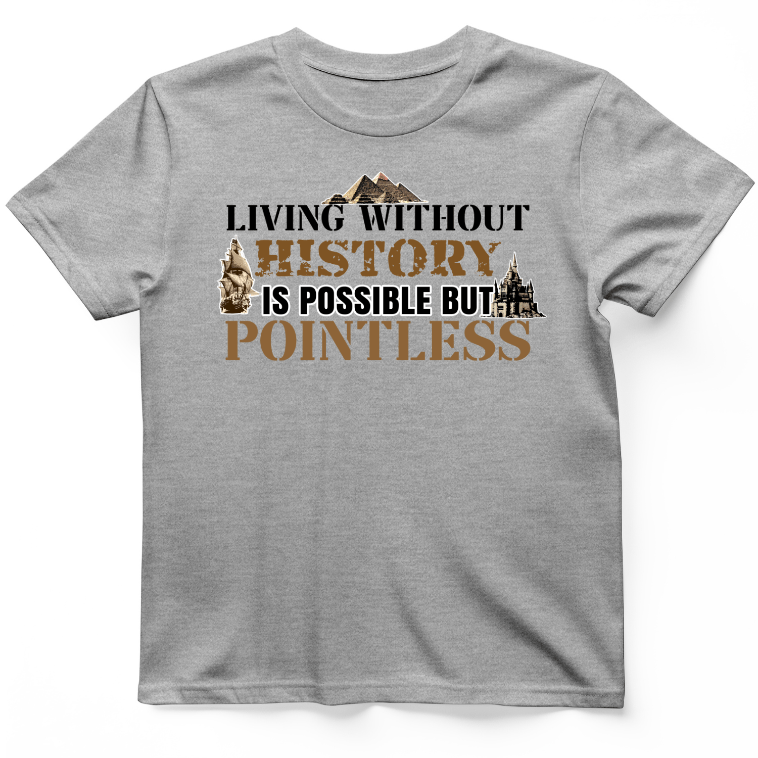 Living Without History T-Shirt Sport Grey / S