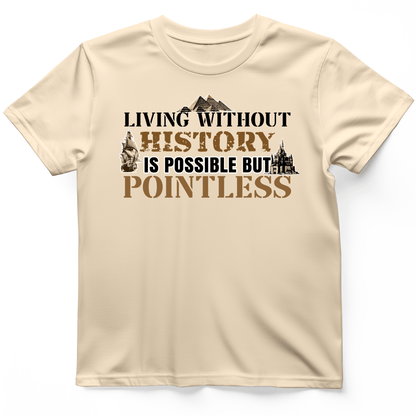 Living Without History T-Shirt Natural / S